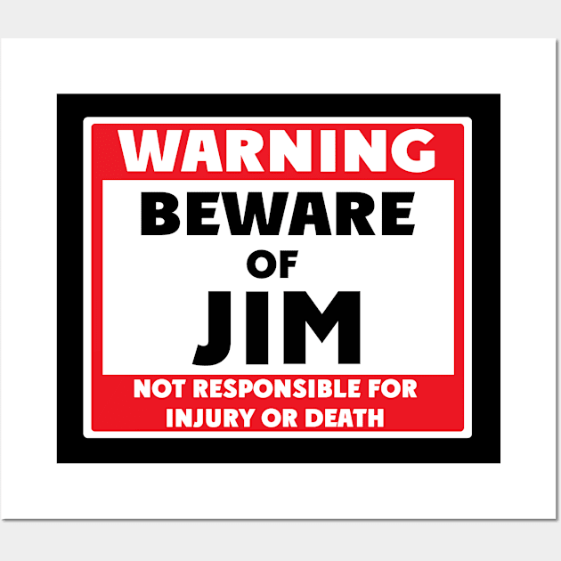 Beware of Jim Wall Art by BjornCatssen